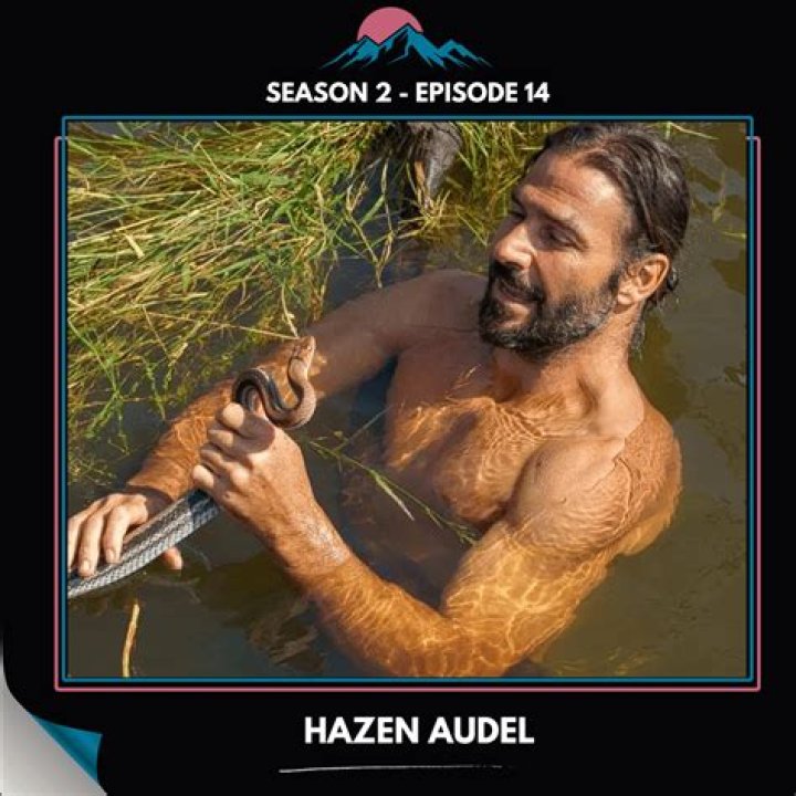 Hazen Audel goes into the wild in new survival show Daily Star