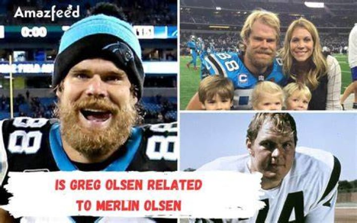 Is Greg Olsen Related To Merlin Olsen? Family Tree
